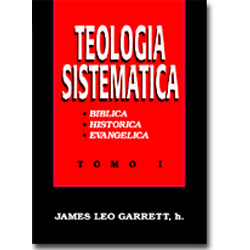 Teología sistemática - Tomo 1