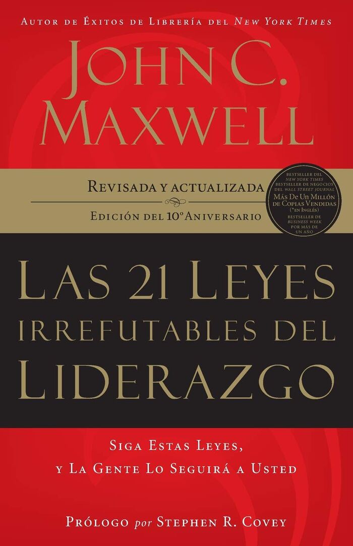 21 Leyes Irrefutables Del Liderazgo JOHN C MAXWELL 9780881139310