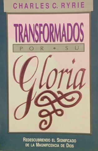 Transformados por su gloria