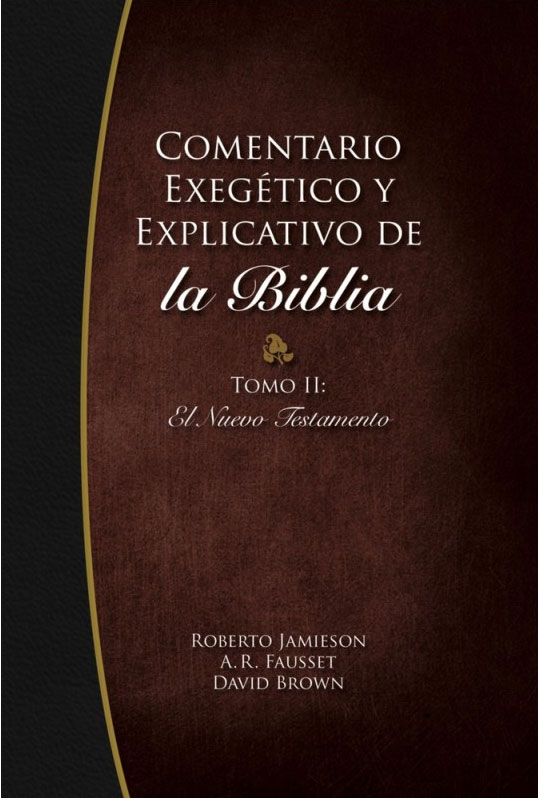 COMENTARIO EXEGETICO Y EXPLICATIVO DE LA BIBLIA TOMO 2 (Nueva edición)