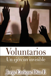 Voluntarios: Un ejército invisible