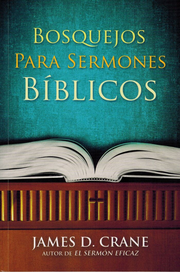 BOSQUEJOS PARA SERMONES BIBLICOS