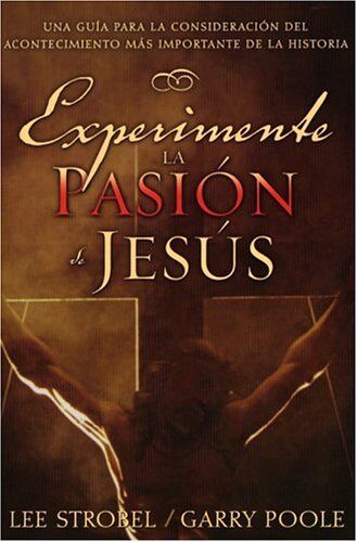 EXPERIMENTE LA PASION DE JESUS