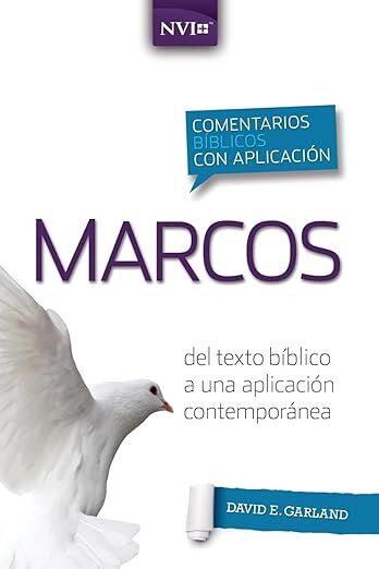 Marcos. Comentario Bíblico Con Aplicación NVI