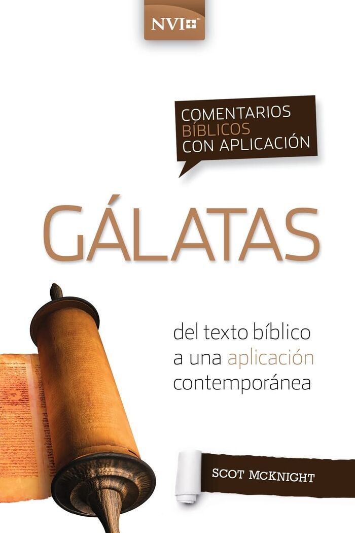 Gálatas. Comentario Bíblico Con Aplicación NVI