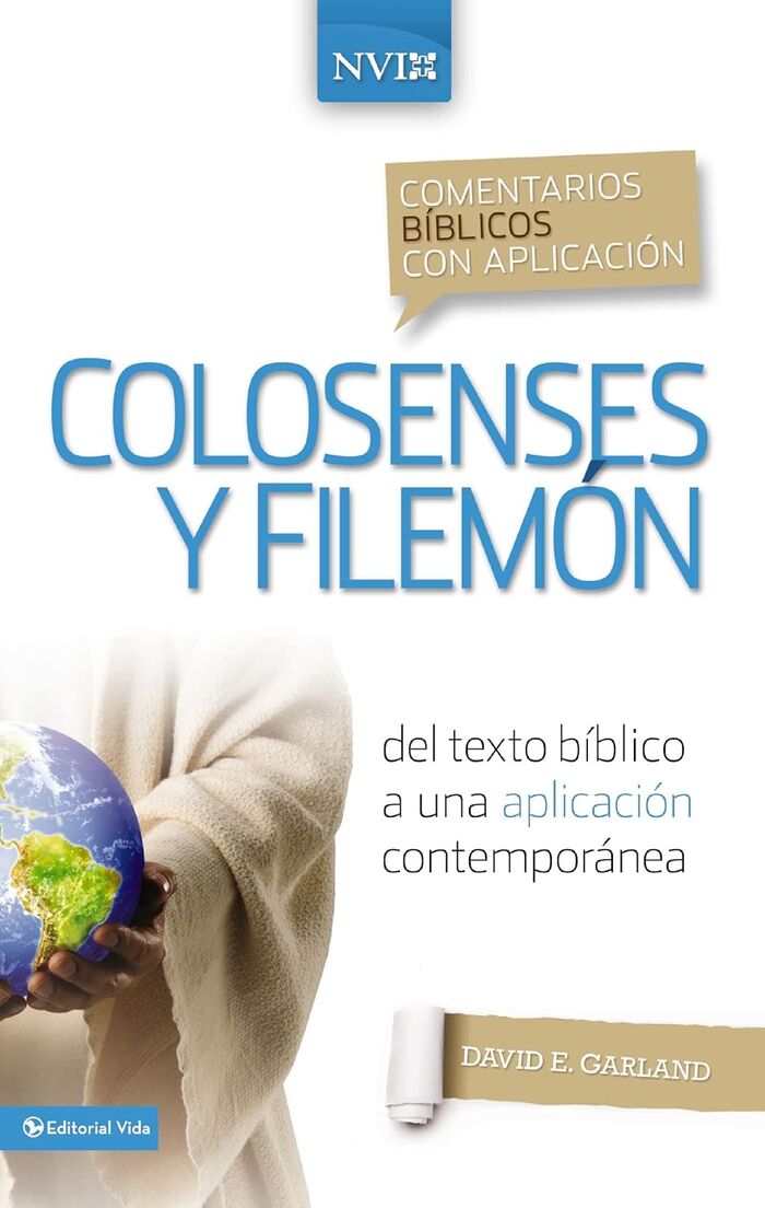 Colosenses y filemón. Comentario Bíblico Con Aplicación NVI