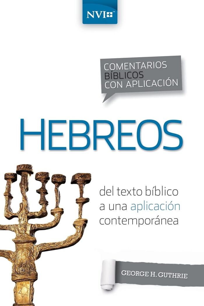 Hebreos. Comentario Bíblico Con Aplicación NVI