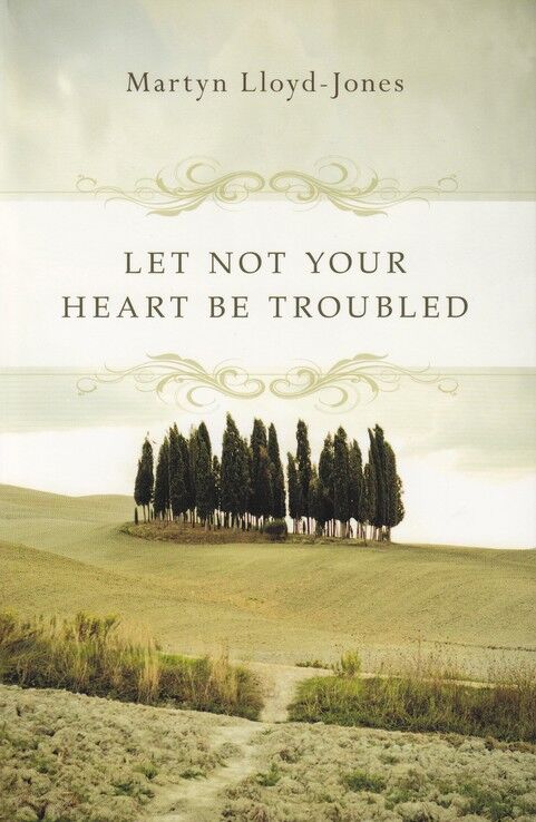 Let Not Your Heart Be Troubled (inglés)