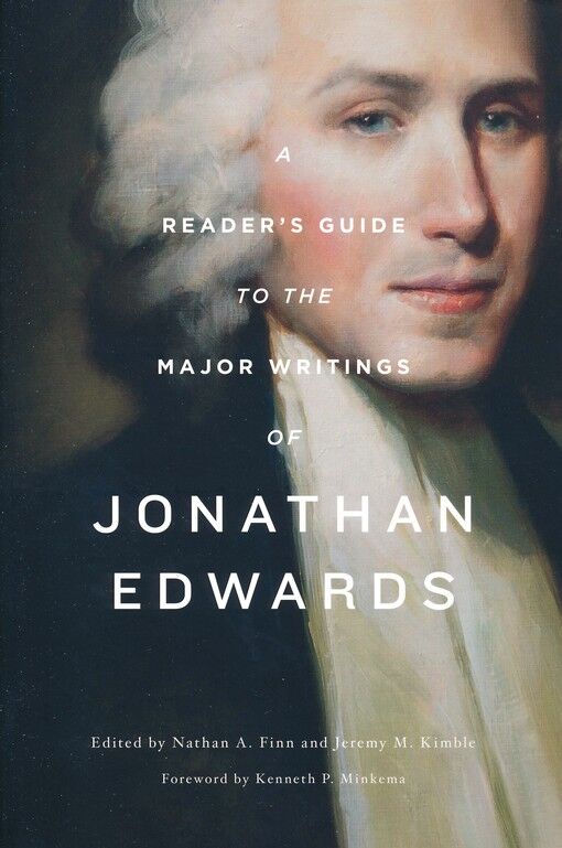 A Reader's Guide to the Major Writings of Jonathan Edwards (inglés)