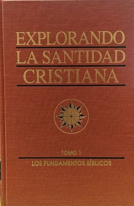 EXPLORANDO LA SANTIDAD CRISTIANA - Tomo 1