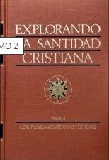 EXPLORANDO LA SANTIDAD CRISTIANA - TOMO 3