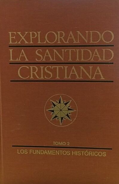 EXPLORANDO LA SANTIDAD CRISTIANA - Tomo 2