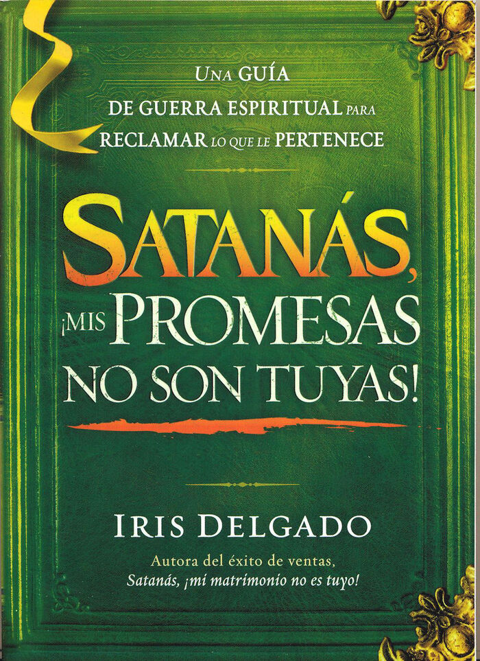 ¡Satanás, mis promesas no son tuyas!
