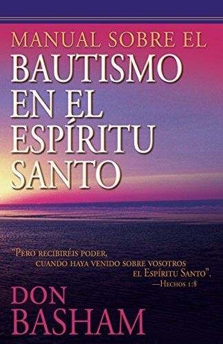 Manual sobre el Bautismo en el Espiritu Santo