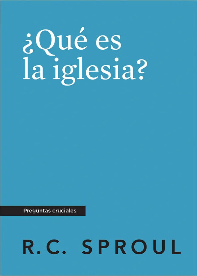 ¿Qué es la iglesia?