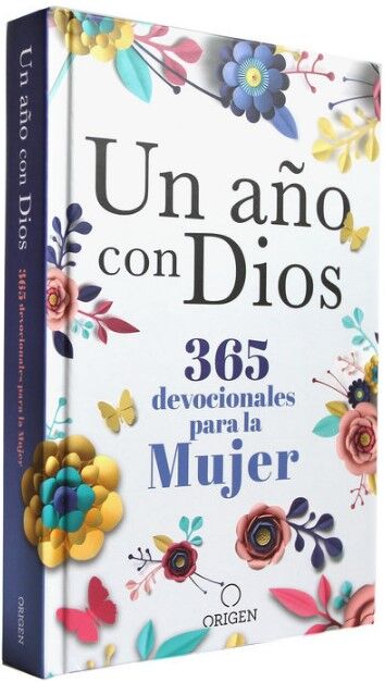 Un año con Dios: 365 devocionales para la mujer