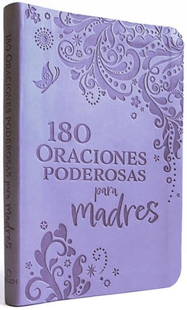 180 Oraciones poderosas para madres