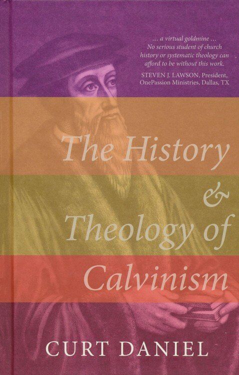 The History and Theology of Calvinism (inglés)