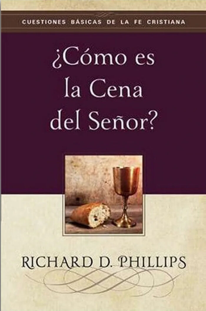 ¿Cómo es la cena del Señor?