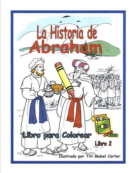 La historia de Abraham. Libro para colorear