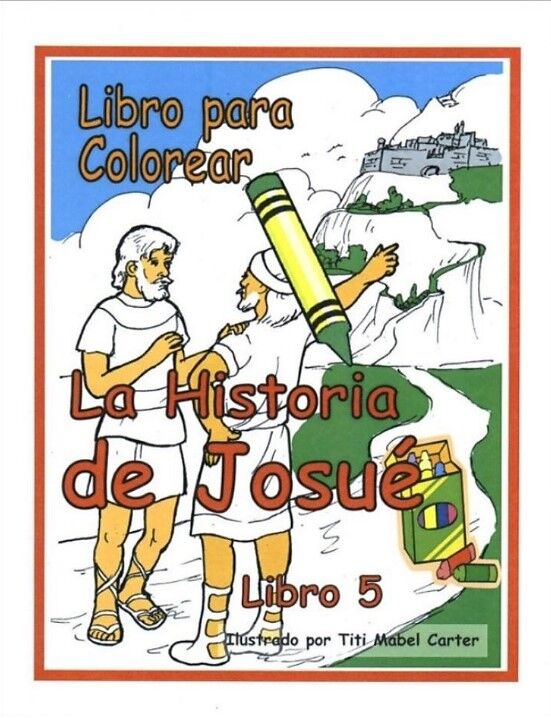 La historia de Josué. Libro para colorear