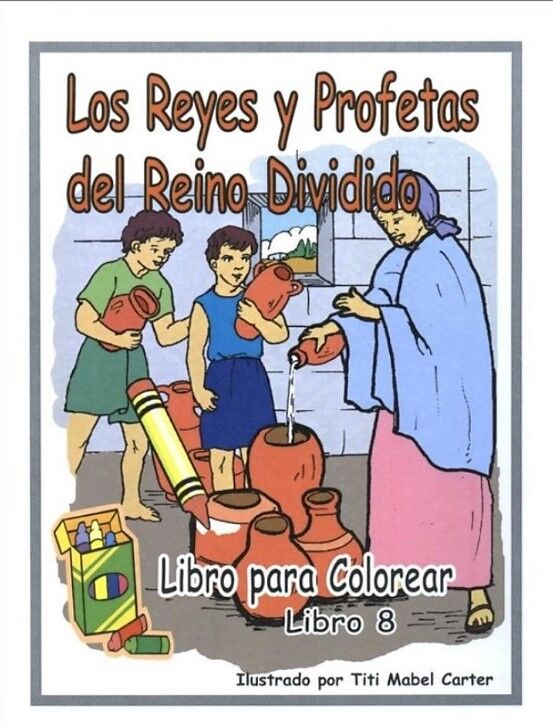 Los reyes y profetas del reino dividido. Libro para colorear