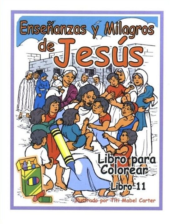 Enseñanzas y milagros de Jesús. Libro para colorear