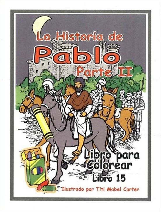 La historia de Pablo. Parte 2. Libro para colorear