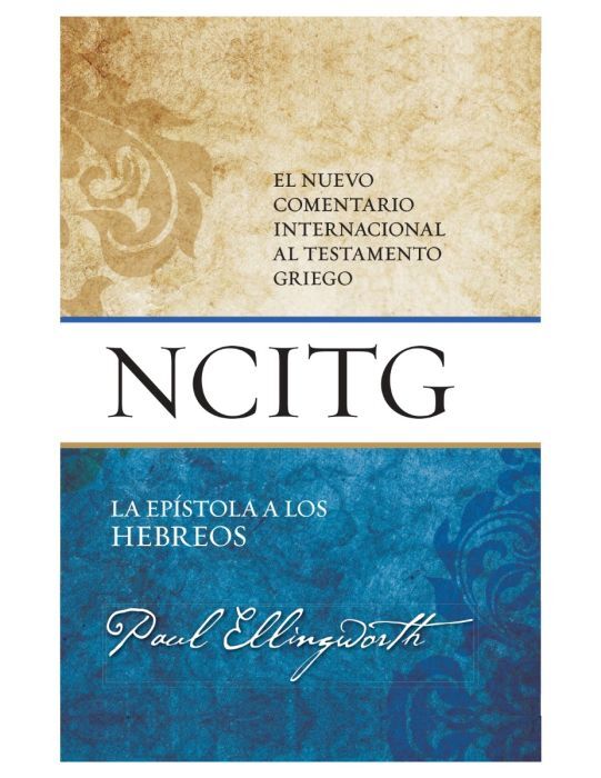 Hebreos - Nuevo Comentario Internacional al Testamento Griego