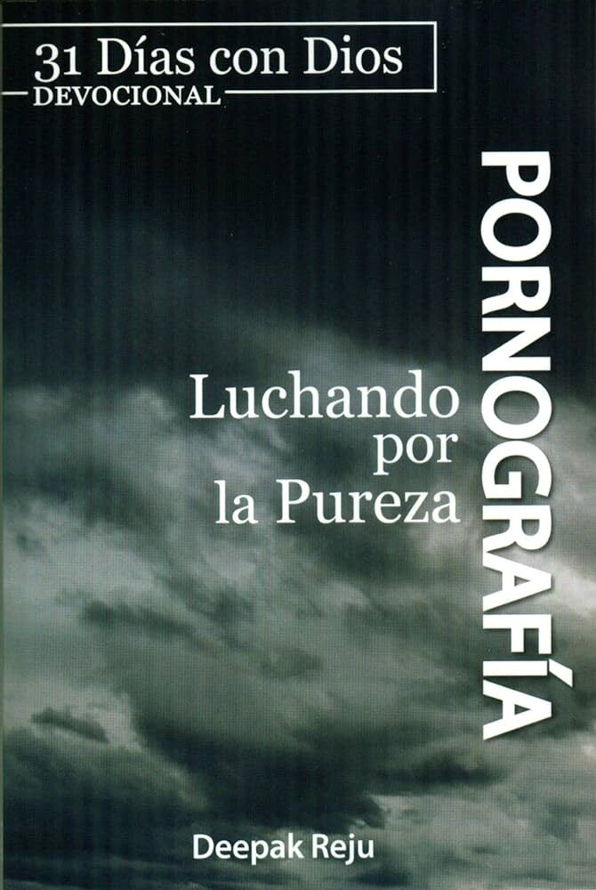 Pornografía. 31 días con Dios Devocional