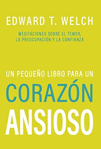 Un pequeño libro para un corazón ansioso