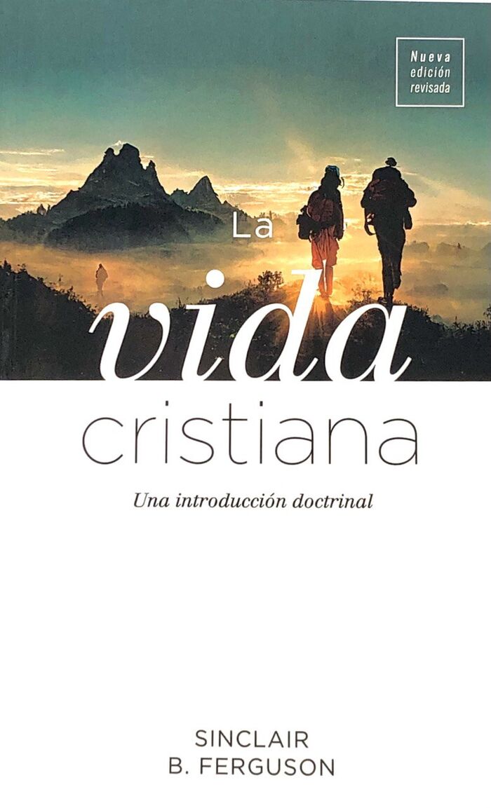 La vida cristiana (Nueva edición)