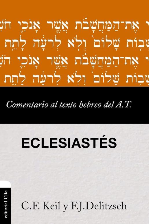 Eclesiastés. Comentario al texto hebreo del Antiguo Testamento