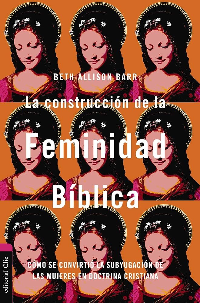 La construcción de la Feminidad Bíblica