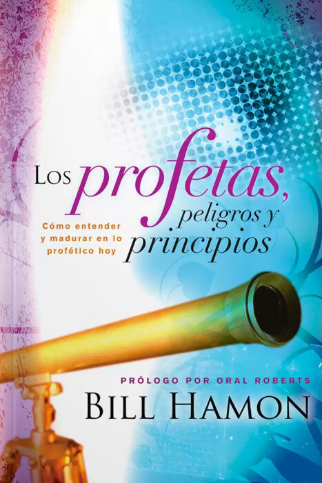 Los profetas, peligros y principios