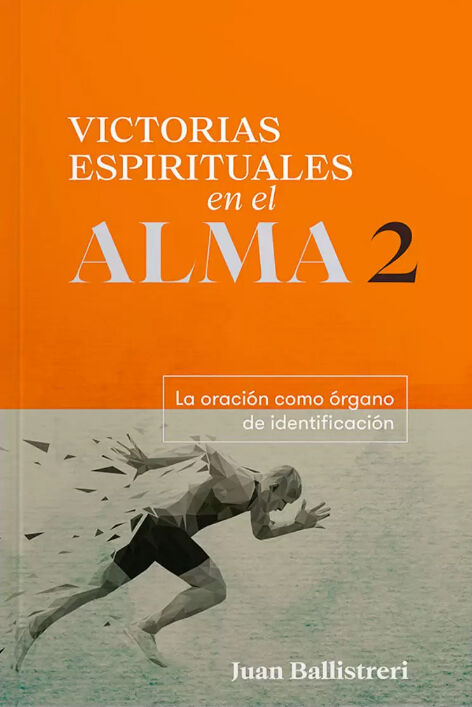 Victorias Espirituales en el Alma 2