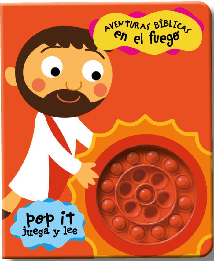 Aventuras bíblicas en el fuego. LIBRO POP-IT. Colección Lee y Juega