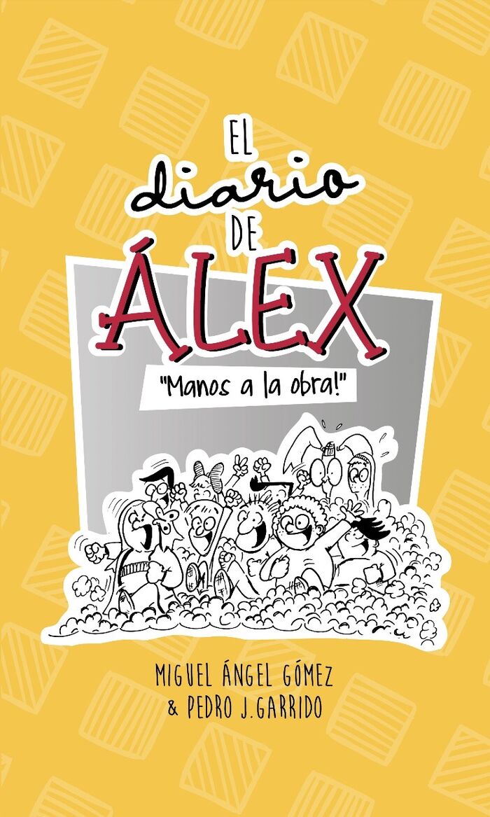 El diario de Álex 4: ¡Manos a la obra!